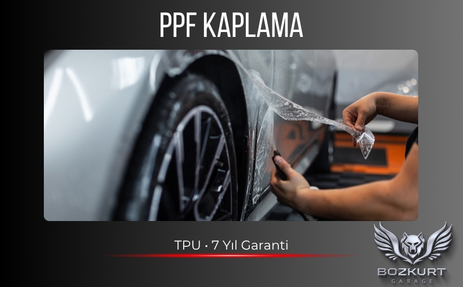 PPF Kaplama (Boya Koruma) - Bozkurt Garage Ümraniye